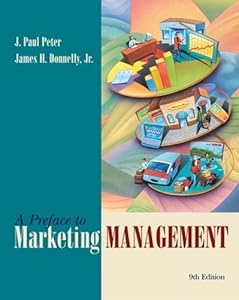 Preface to Marketing Management (The Irwin/McGraw-Hill Series in Marketing) by J.Paul Peter