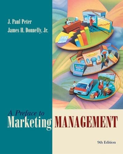 Preface to Marketing Management (The Irwin/McGraw-Hill Series in Marketing) by J.Paul Peter