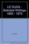 LE DUAN - Selected Writings 1960 - 1975