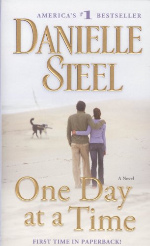 One Day at a Time: A Novel by Danielle Steel