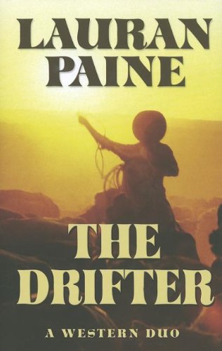 The Drifter: A Western Duo by Lauran Paine