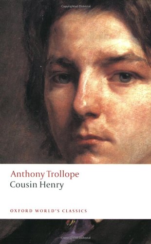 Cousin Henry (Oxford World's Classics) by Anthony Trollope