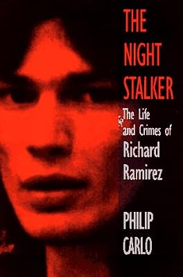The Night Stalker: The True Story of America's Most Feared Serial Killer