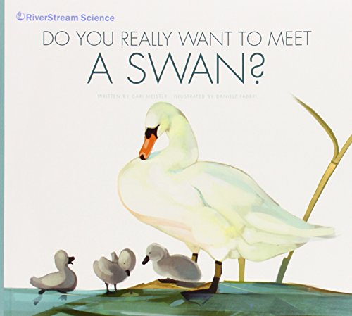 Do You Really Want to Meet a Swan? by Cari Meister 
			
			
		
		
		
       	 
       		
       			,