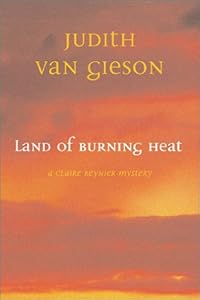 Land of Burning Heat: A Claire Reynier Mystery (Claire Reynier Mysteries)