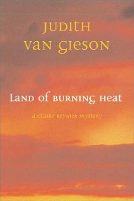 Land of Burning Heat: A Claire Reynier Mystery (Claire Reynier Mysteries)