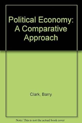 Political Economy: A Comparative Approach