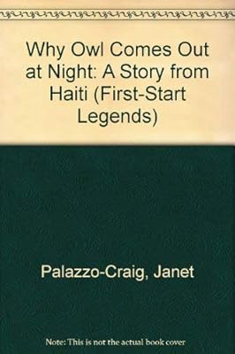 Why Owl Comes Out a Night Big (First Start Legends)