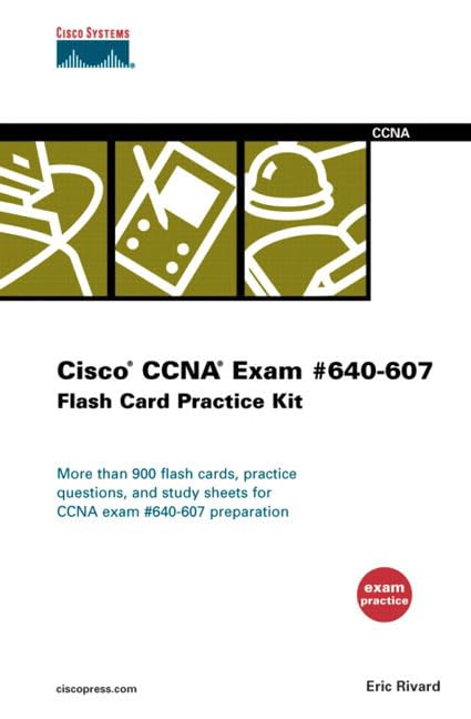 Cisco CCNA Exam #640-607 Flash Card Practice Kit by Eric Rivard