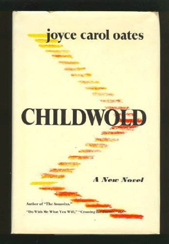 Childwold by Joyce Carol Oates