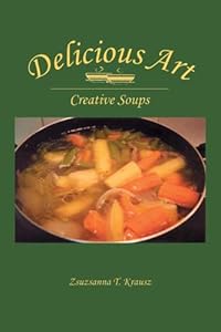 Delicious Art, Ceative Soup by Zsuzsanna Krausz