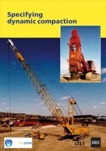 Specifying Dynamic Compaction: (BR 458) by K. Watts