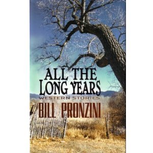 All the Long Years (Five Star First Edition Western) by Bill Pronzini
