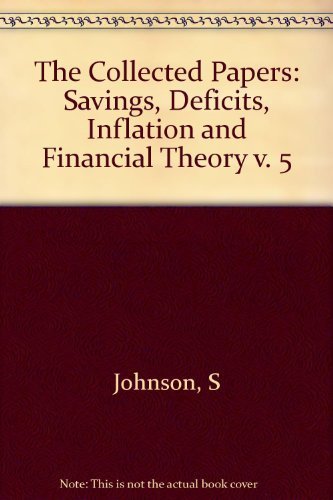 The Collected Papers of Franco Modigliani, Vol. 5: Savings, Deficits, Inflation, and Financial Theory by Simon Johnson