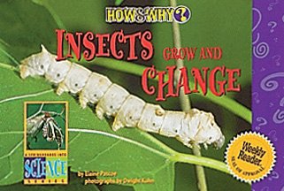 Insects Grow and Change (How & Why) by Elaine Pascoe