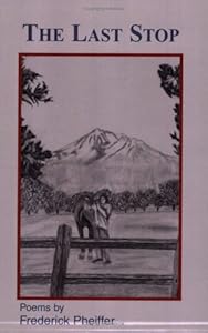 The Last Stop by Frederick T. Pheiffer