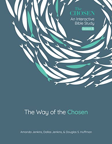 The Way of the Chosen (The Chosen Bible Study Series Book 3) by Amanda Jenkins