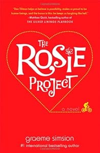 The Rosie Project: A Novel by Graeme Simsion