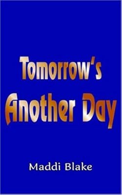 Tomorrow's Another Day
