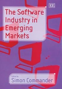 The Software Industry in Emerging Markets by Simon Commander