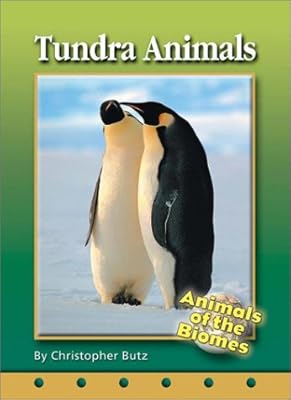 Tundra Animals (Animals of the Biomes)