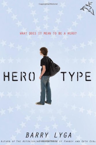 Hero-Type by Barry Lyga