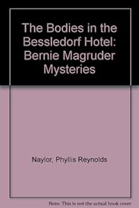 The Bodies in the Besseldorf Hotel (Bernie Magruder Mysteries)
