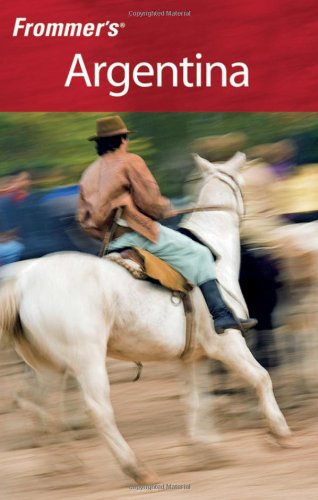 Frommer's Argentina by Michael Luongo