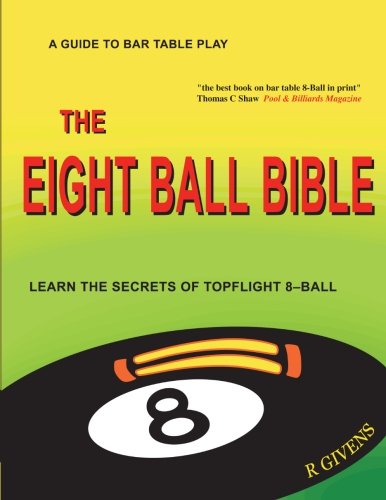The Eight Ball Bible by R Givens