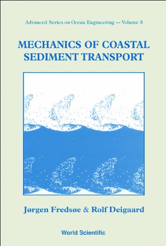 Mechanics Of Coastal Sediment Transport (Advanced Series On Ocean Engineering Book 3) by Jørgen Fredsøe