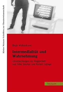 Intermedialität und Wahrnehmung (German Edition) by Birgit Walkenhorst