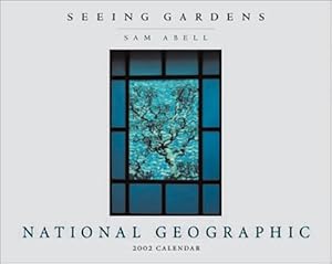 Seeing Gardens 2002 Wall Calendar