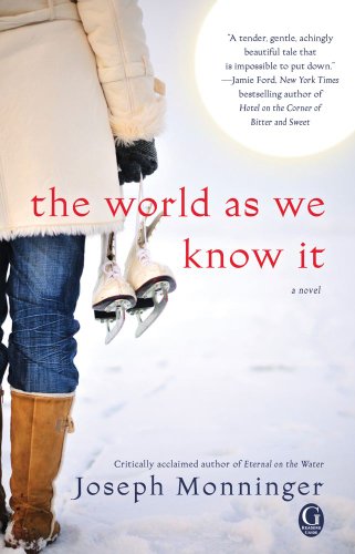 The World As We Know It by Joseph Monninger