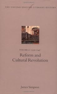 The Oxford English Literary History: Volume 2: 1350-1547: Reform and Cultural Revolution