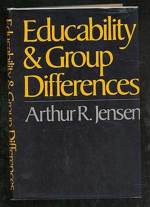 Educability and group differences by Arthur Jensen