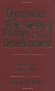 Dynamics of Family Development: A Theoretical Perspective