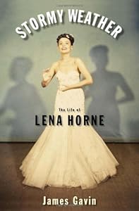 Stormy Weather: The Life of Lena Horne