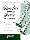 Duetist Folio for Clarinet : A Collection of Easy to Medium Grade Duets for Two Equal Clarinets (No. 199)