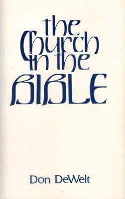 Church in the Bible (Bible Study Textbook Series)