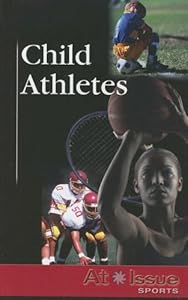 Child Athletes (At Issue)