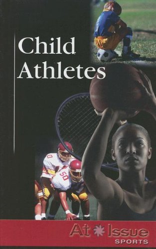 Child Athletes (At Issue) by Christine Watkins