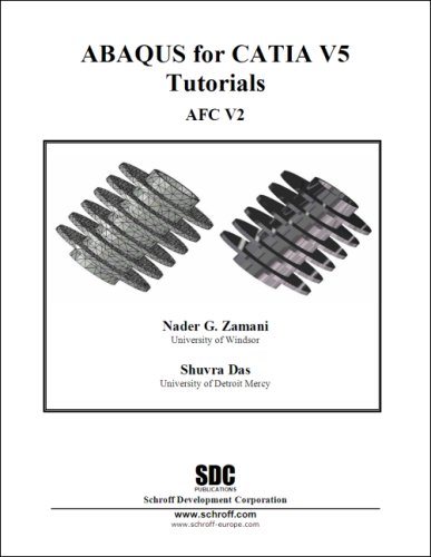 ABAQUS for CATIA V5 Tutorials by Nader Zamani & Shurva Das