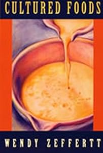 Cultured Food by Wendy Zeffertt
