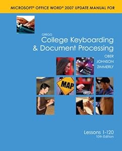 Word 2007 Manual t/a Gregg College Keyboarding & Document Processing