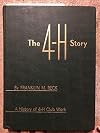 The 4-H Story; A History of 4-H Club Work