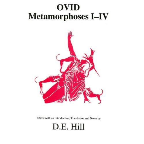 Ovid: Metamorphoses I-IV (Classical Texts) (Bks. I-IV)