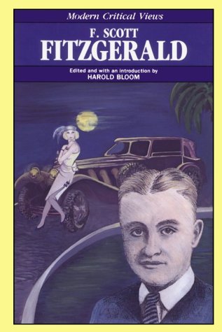 F. Scott Fitzgerald (Bloom's Modern Critical Views) by Harold Bloom