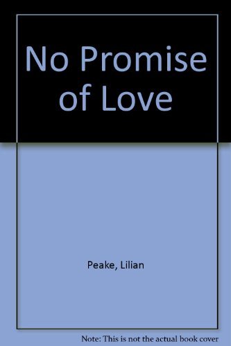 No Promise of Love by Lilian Peake