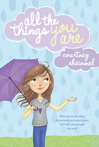 All the Things You Are by Courtney Sheinmel