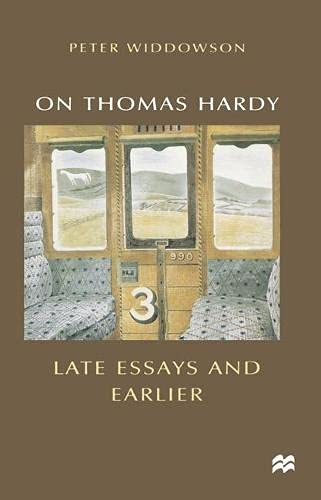 On Thomas Hardy: Late Essays and Earlier (Palgrave Hardy Studies) by Peter Widdowson
